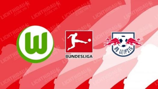 Nhan Dinh Wolfsburg Vs Rb Leipzig 21h30 Ngay 07 03 2977871354364883023